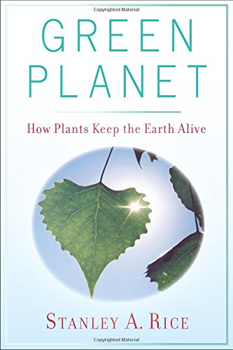 Cover for the book "Green Planet" by Stanley Rice. It features leaves on a blue sky cropped to a sphere reminiscent of the earth.