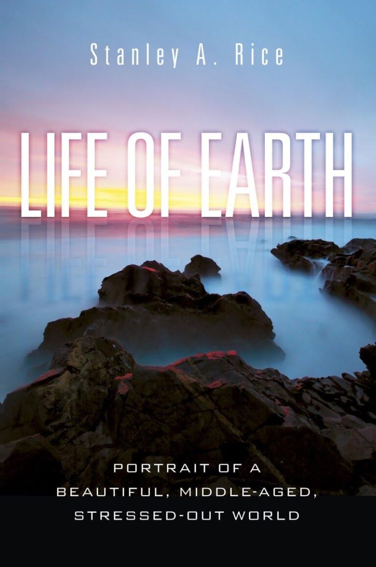 Cover of the book "Life of Earth" by Stanley Rice which is a photo of rock formations peaking out of a thick fog with a beautiful sunrise on the horizon.
